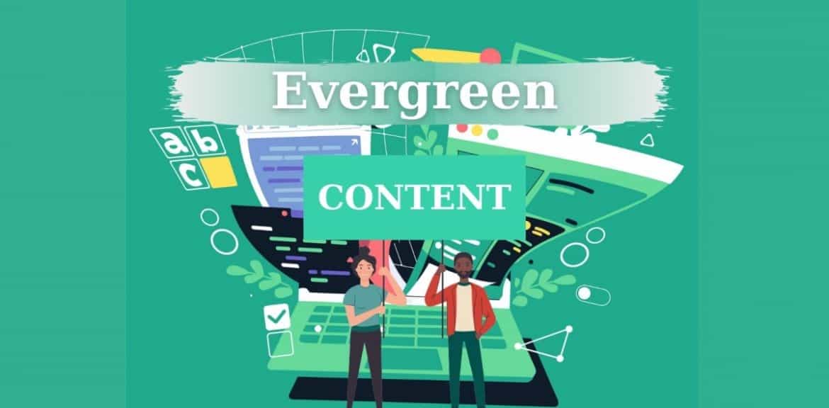 Evergreen content là gì?