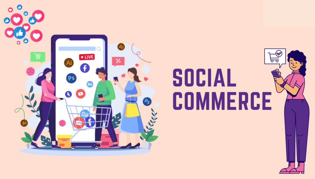 Social Commerce là gì?