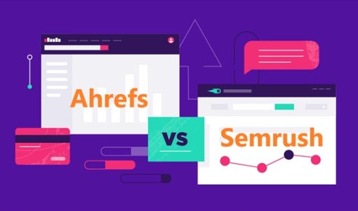 So sánh công cụ Ahrefs và Semrush
